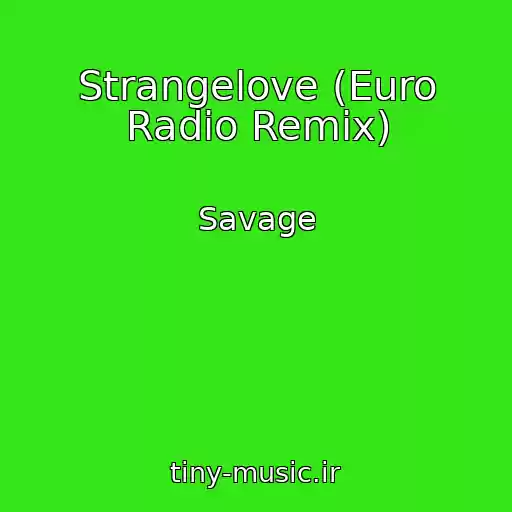 کاور آهنگ Strangelove (Euro Radio Remix) از Savage