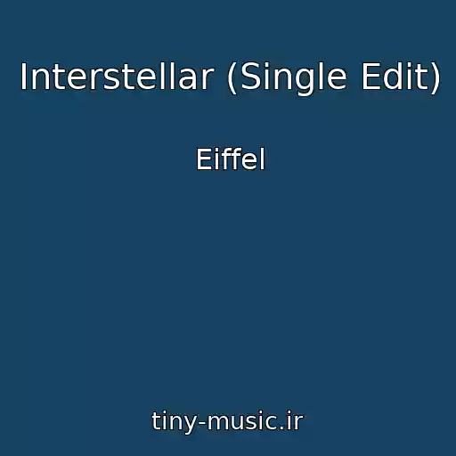 کاور آهنگ Interstellar (Single Edit) از Eiffel