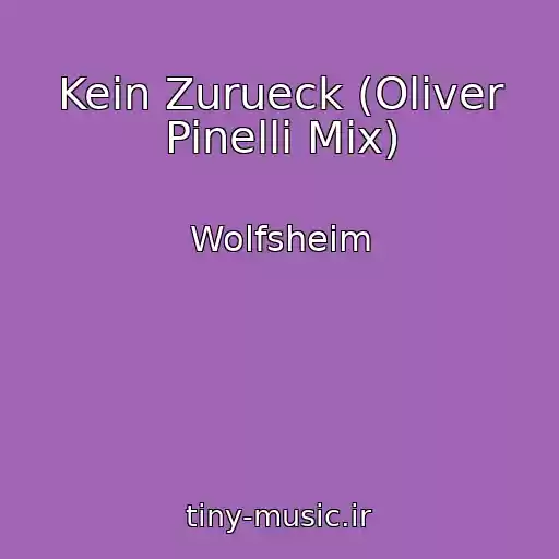کاور آهنگ Kein Zurueck (Oliver Pinelli Mix) از Wolfsheim