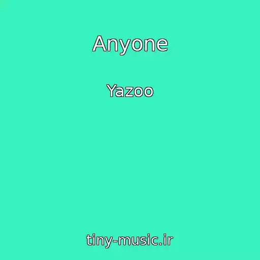 کاور آهنگ Anyone از Yazoo