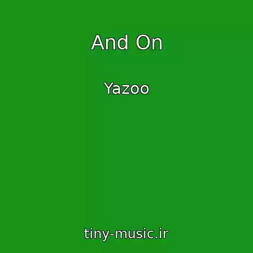 کاور آهنگ And On از Yazoo