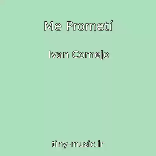 کاور آهنگ Me Prometí از Ivan Cornejo