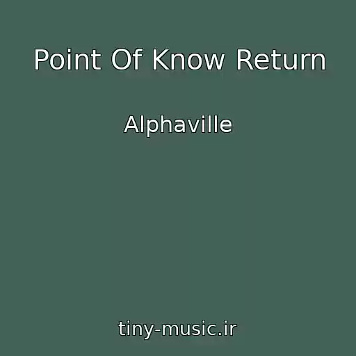 کاور آهنگ Point Of Know Return از Alphaville