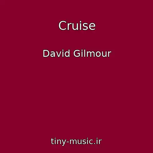 کاور آهنگ Cruise از David Gilmour