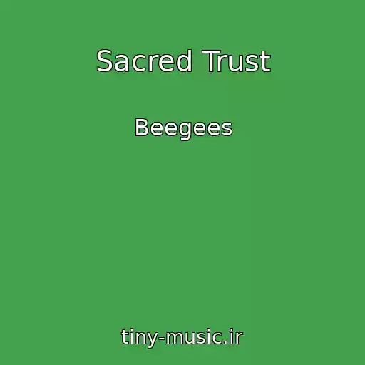 کاور آهنگ Sacred Trust از Beegees