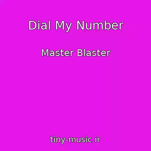 کاور آهنگ Dial My Number از Master Blaster