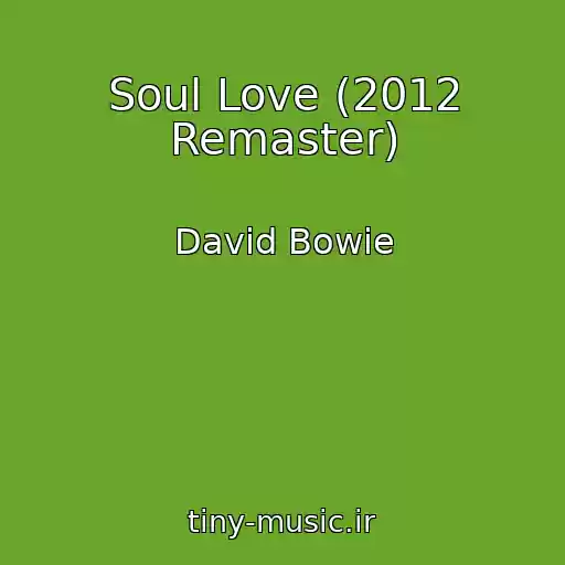 کاور آهنگ Soul Love (2012 Remaster) از David Bowie
