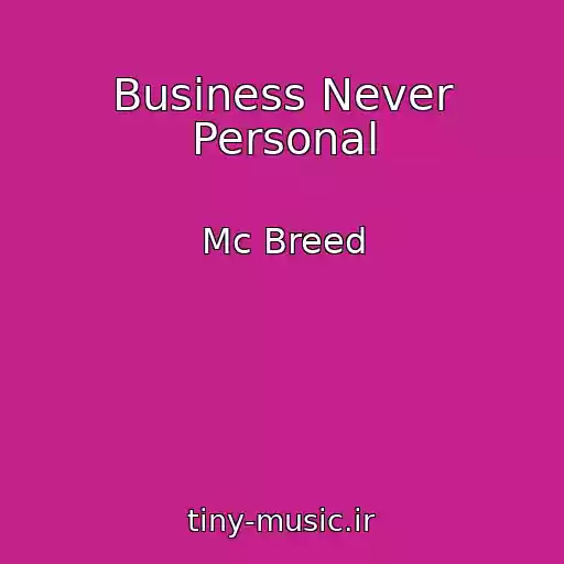 کاور آهنگ Business Never Personal از Mc Breed