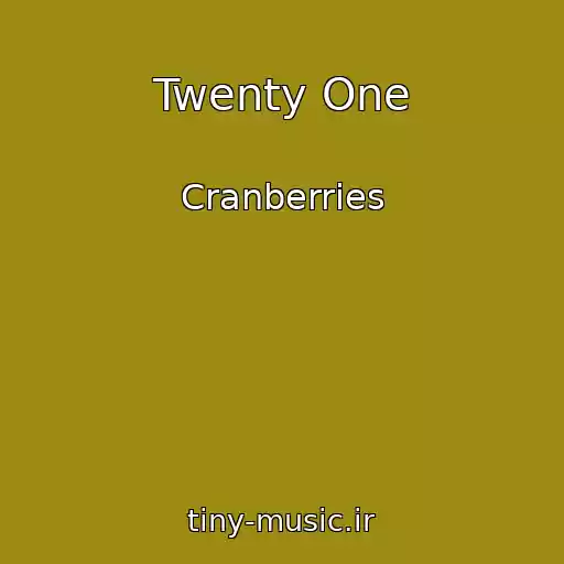 کاور آهنگ Twenty One از Cranberries