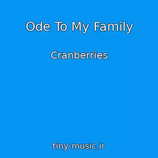 کاور آهنگ Ode To My Family از Cranberries