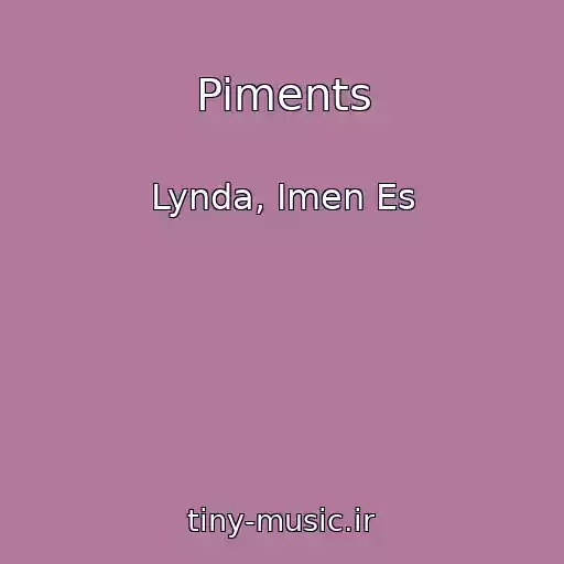 کاور آهنگ Piments از Lynda, Imen Es