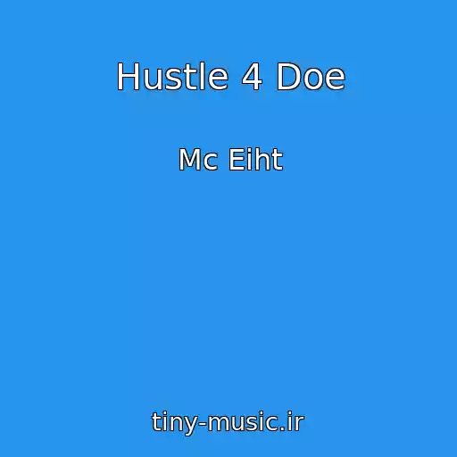 کاور آهنگ Hustle 4 Doe از Mc Eiht