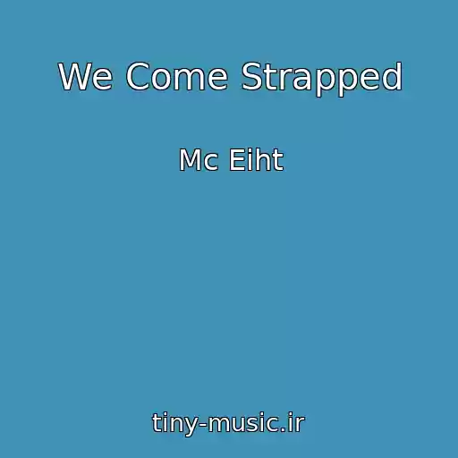 کاور آهنگ We Come Strapped از Mc Eiht