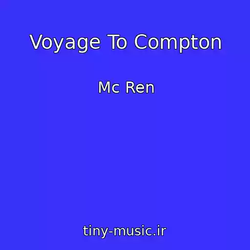 کاور آهنگ Voyage To Compton از Mc Ren
