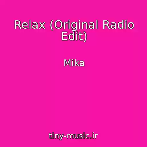 کاور آهنگ Relax (Original Radio Edit) از Mika