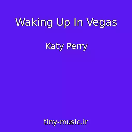 کاور آهنگ Waking Up In Vegas از Katy Perry