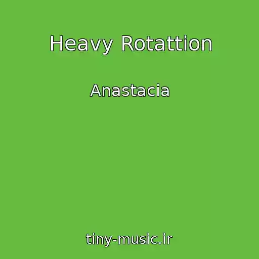 کاور آهنگ Heavy Rotattion از Anastacia