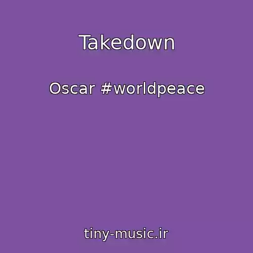 کاور آهنگ Takedown از Oscar #worldpeace