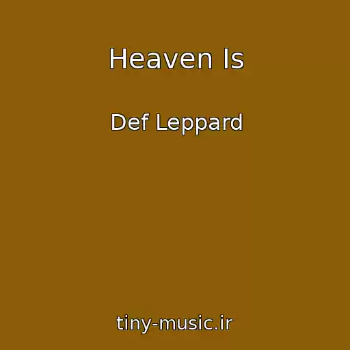 کاور آهنگ Heaven Is از Def Leppard