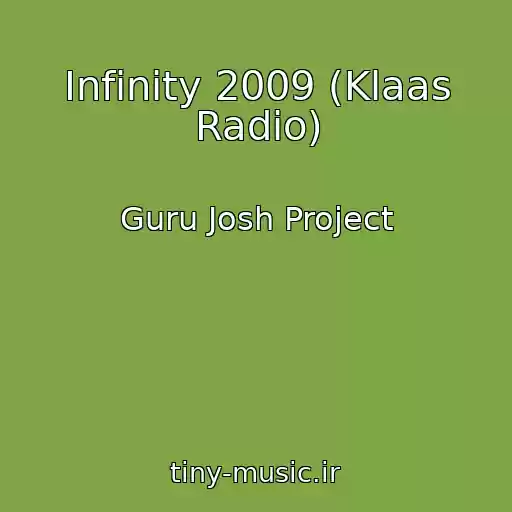 کاور آهنگ Infinity 2009 (Klaas Radio) از Guru Josh Project