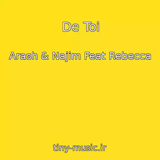 کاور آهنگ De Toi از Arash & Najim Feat Rebecca