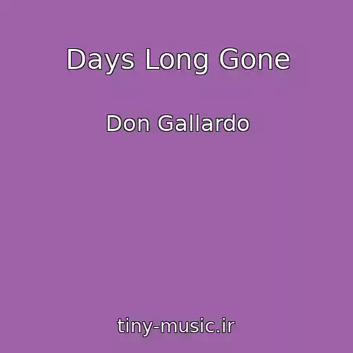 کاور آهنگ Days Long Gone از Don Gallardo