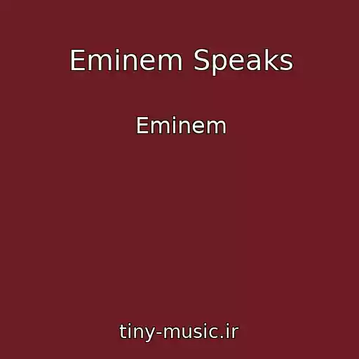 کاور آهنگ Eminem Speaks از Eminem
