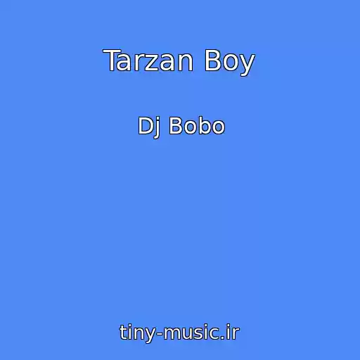 کاور آهنگ Tarzan Boy از Dj Bobo