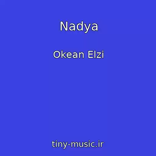 کاور آهنگ Nadya از Okean Elzi