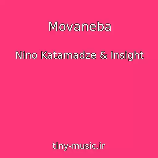 کاور آهنگ Movaneba از Nino Katamadze & Insight