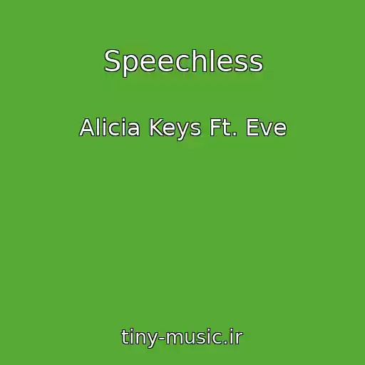 کاور آهنگ Speechless از Alicia Keys Ft. Eve