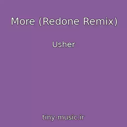 کاور آهنگ More (Redone Remix) از Usher