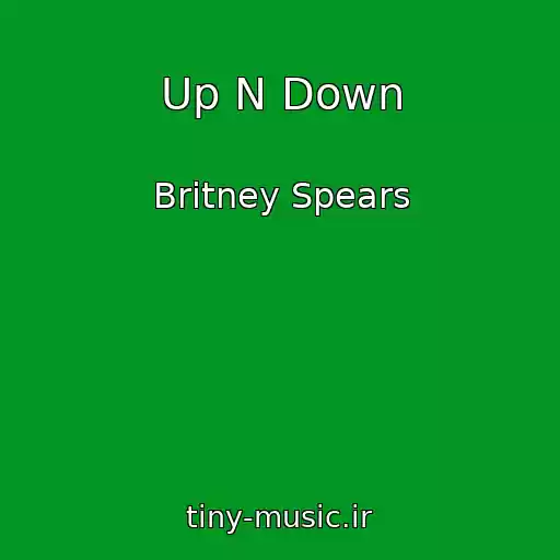 کاور آهنگ Up N Down از Britney Spears