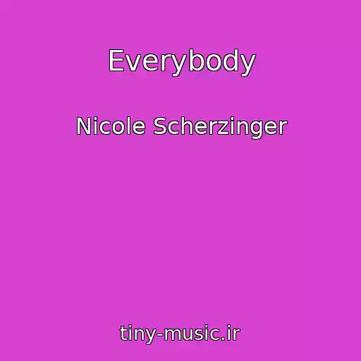 کاور آهنگ Everybody از Nicole Scherzinger