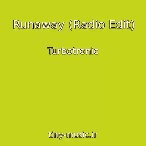 کاور آهنگ Runaway (Radio Edit) از Turbotronic