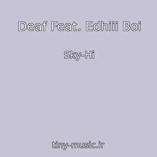 کاور آهنگ Deaf Feat. Edhiii Boi از Sky-Hi