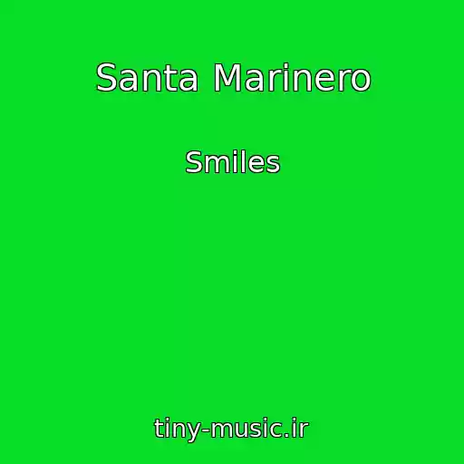 کاور آهنگ Santa Marinero از Smiles
