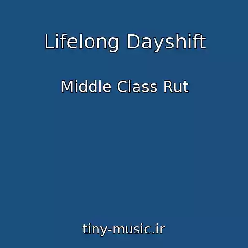 کاور آهنگ Lifelong Dayshift از Middle Class Rut