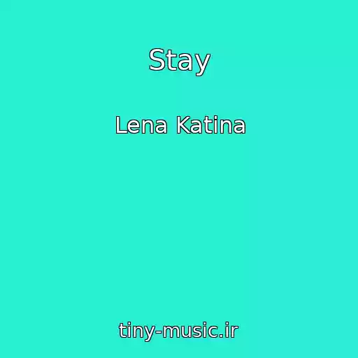 کاور آهنگ Stay از Lena Katina