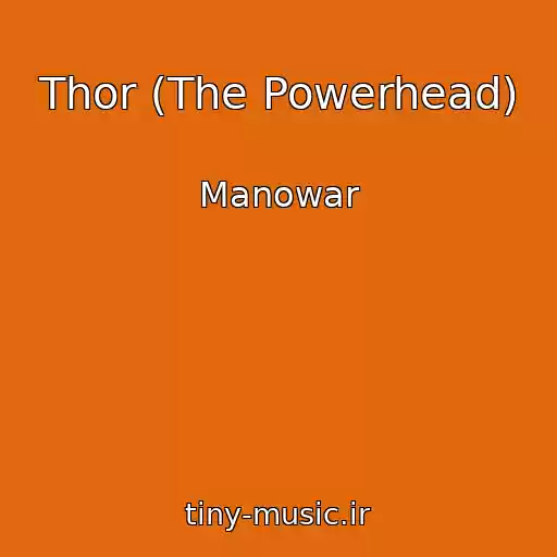کاور آهنگ Thor (The Powerhead) از Manowar