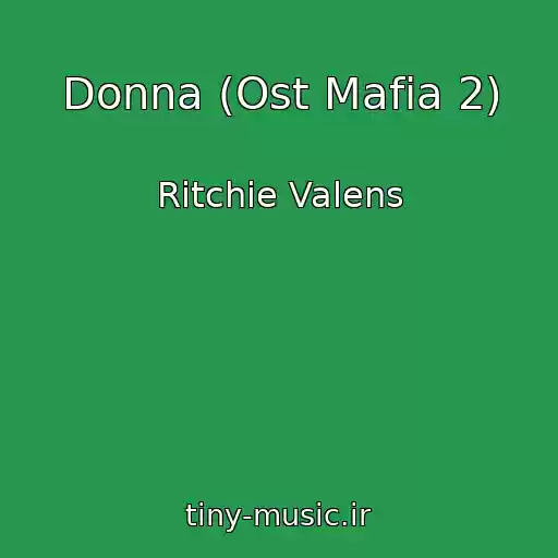کاور آهنگ Donna (Ost Mafia 2) از Ritchie Valens