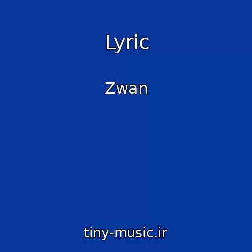 کاور آهنگ Lyric از Zwan