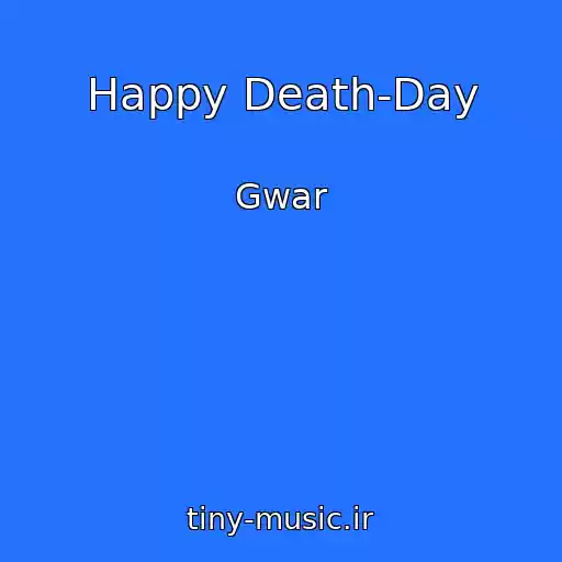 کاور آهنگ Happy Death-Day از Gwar