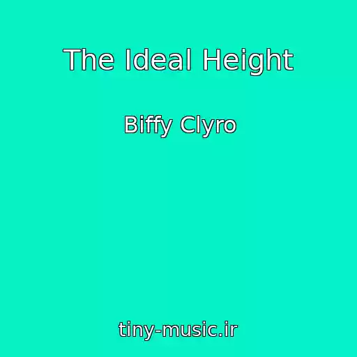 کاور آهنگ The Ideal Height از Biffy Clyro