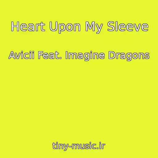 کاور آهنگ Heart Upon My Sleeve از Avicii Feat. Imagine Dragons