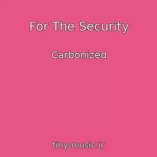 کاور آهنگ For The Security از Carbonized