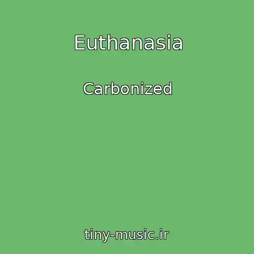کاور آهنگ Euthanasia از Carbonized