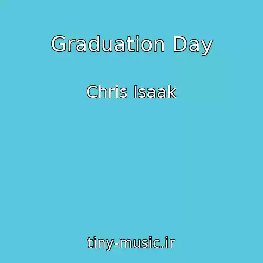 کاور آهنگ Graduation Day از Chris Isaak
