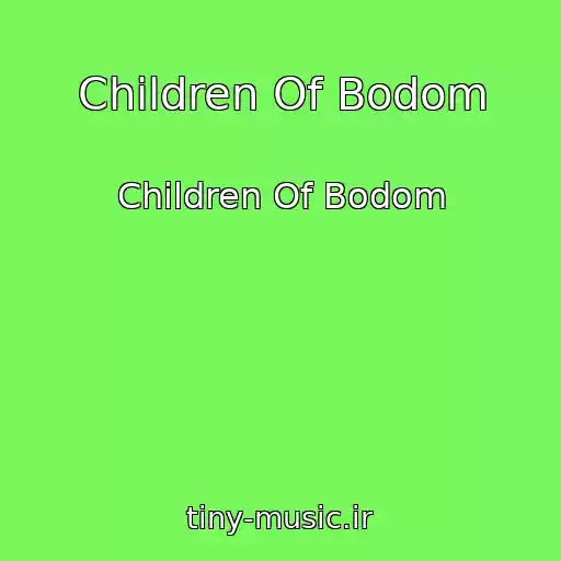 کاور آهنگ Children Of Bodom از Children Of Bodom