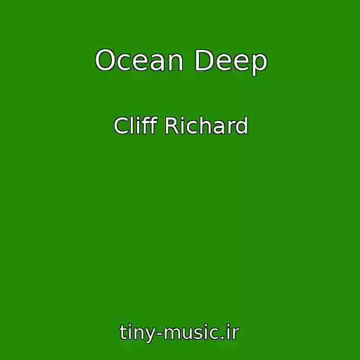 کاور آهنگ Ocean Deep از Cliff Richard